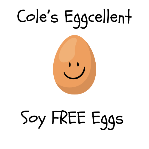 Cole's Eggcellent Soy Free Eggs [LOCAL PICK UP ONLY]